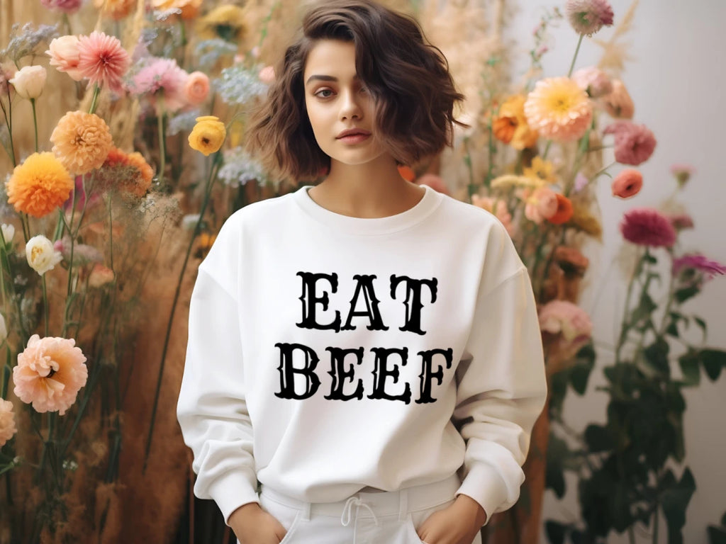 EAT BEEF Sweatshirt