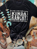 Kinda Ranchy Tee