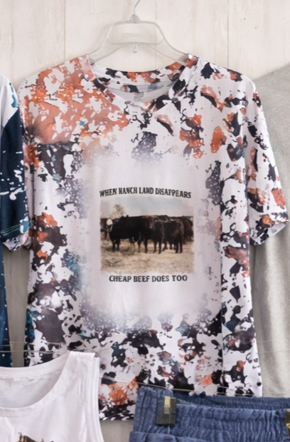 When Ranch Land Disappears Cheap Beef Does Too Oversized Tee